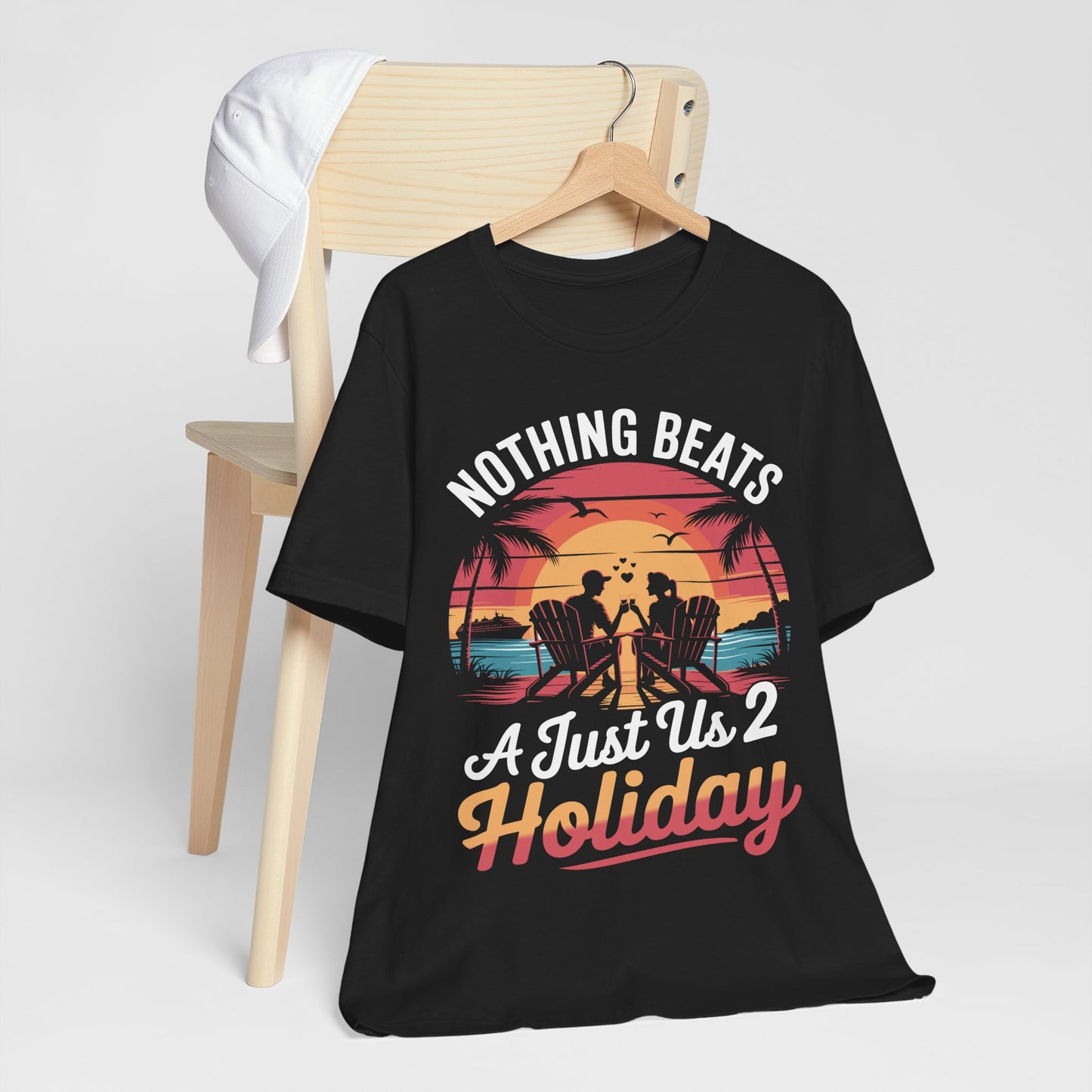 Funny Nothing Beats A Just Us 2 Holiday Matching Couples Vacation Cruise T-Shirt