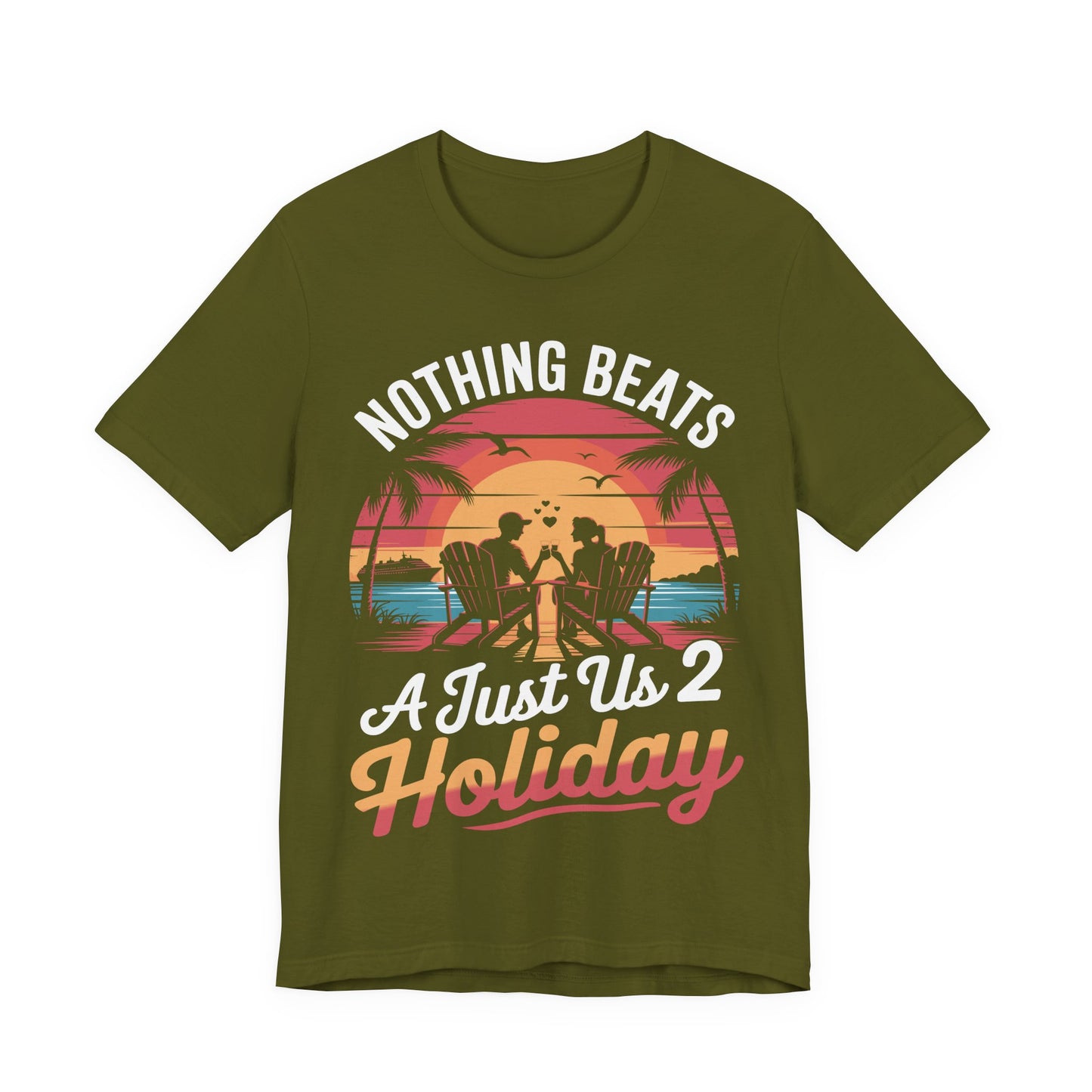 Funny Nothing Beats A Just Us 2 Holiday Matching Couples Vacation Cruise T-Shirt