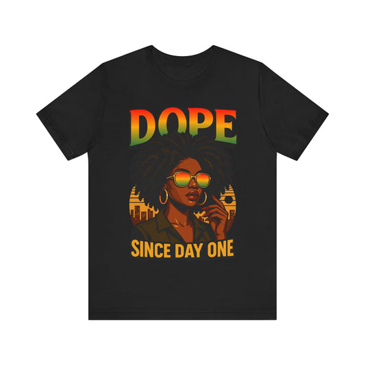 Black Women Dope Since Day One Juneteenth Black History Afro T-Shirt